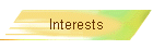 Interests